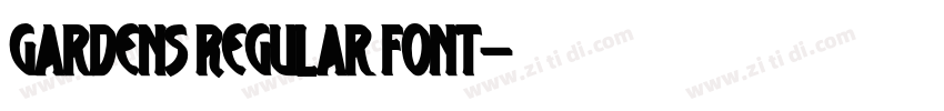Gardens Regular font字体转换
